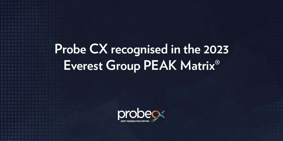 Probe CX recognised in the 2023 Everest Group PEAK Matrix®